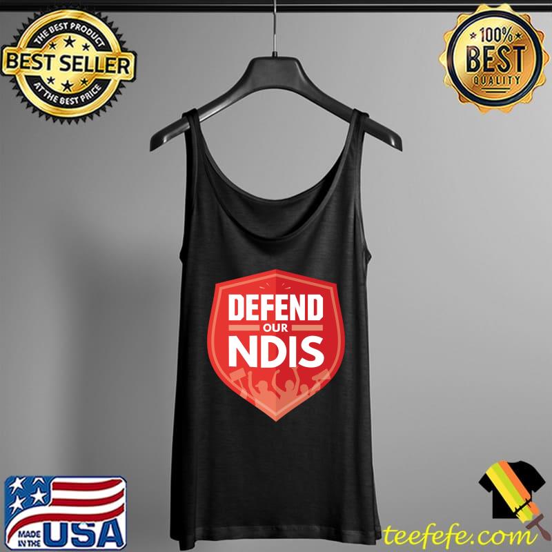 Defend Our NDIS Classic T-Shirt Tank Top Defend Our NDIS Classic T-Shirt Tank Top