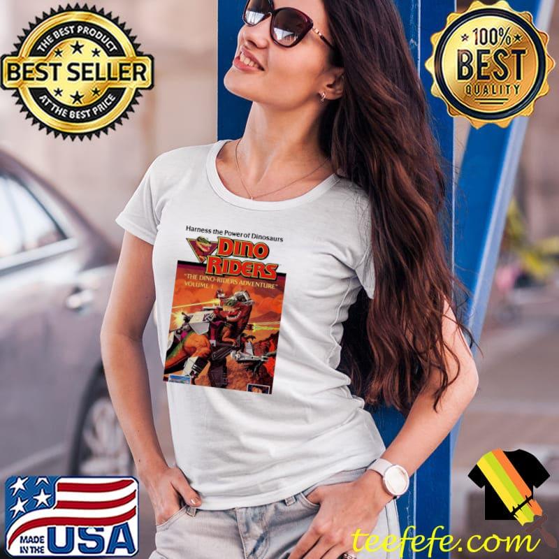 Dino riders harness the power of dinosaurs shirt Dino riders harness the power of dinosaurs shirt