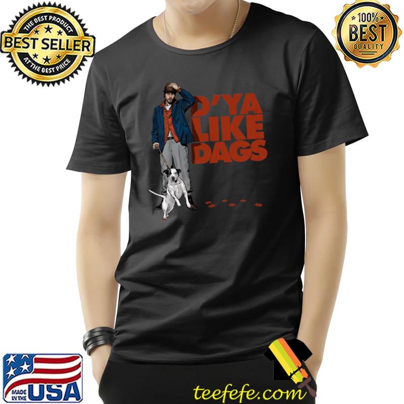 D'Ya Like Dags Essential T-Shirt D'Ya Like Dags Essential T-Shirt