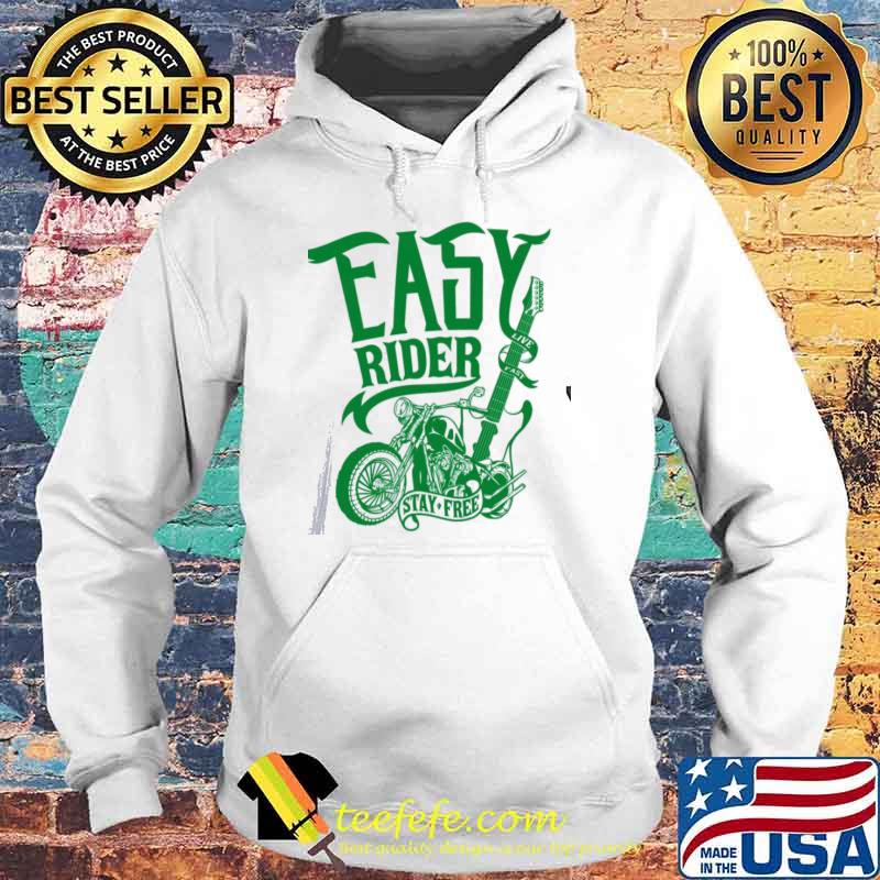 Easy rider stay free grindhouse movie Hoodie Easy rider stay free grindhouse movie Hoodie