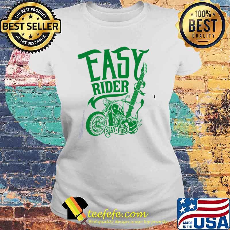 Easy rider stay free grindhouse movie Laides tee Easy rider stay free grindhouse movie Laides tee