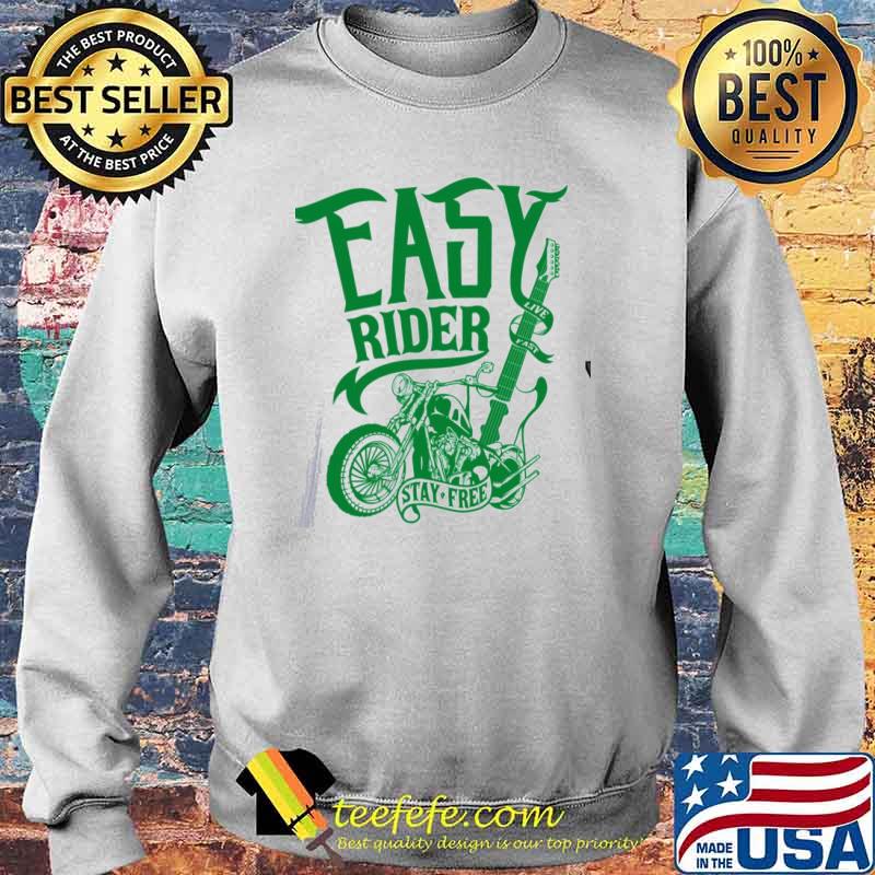 Easy rider stay free grindhouse movie Sweater Easy rider stay free grindhouse movie Sweater