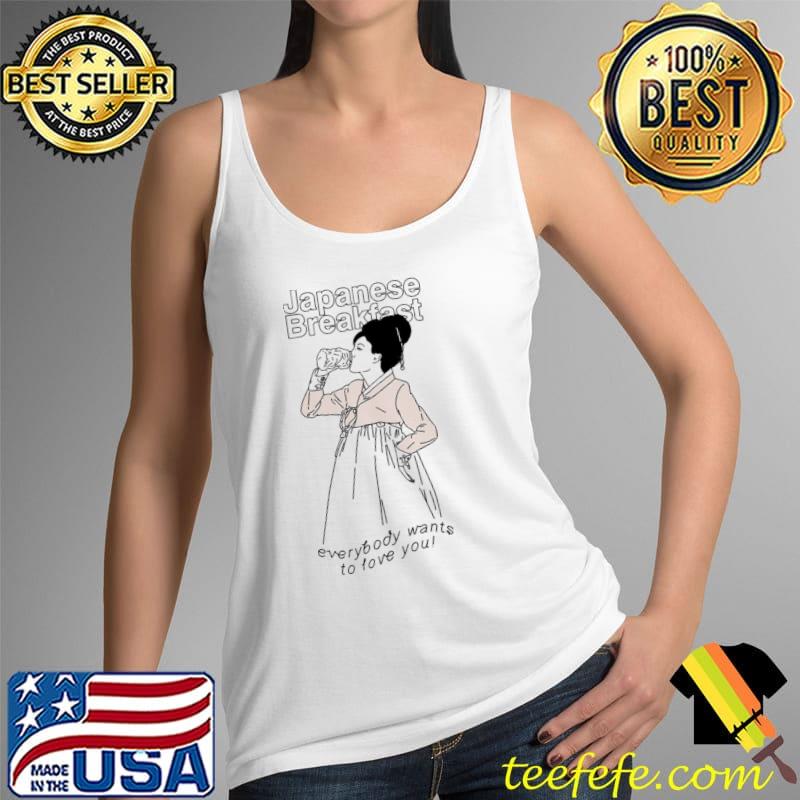 Everybody wants to love you japanese breakfast s Tank Top Everybody wants to love you japanese breakfast s Tank Top