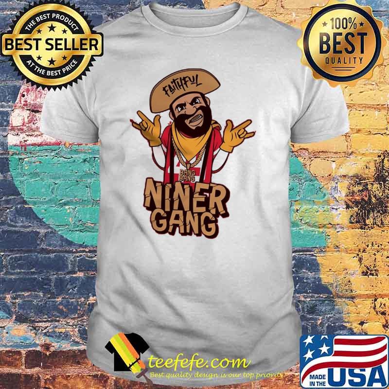 Bang Bang Niner Gang Tee Shirt 2022 Design San Francisco 