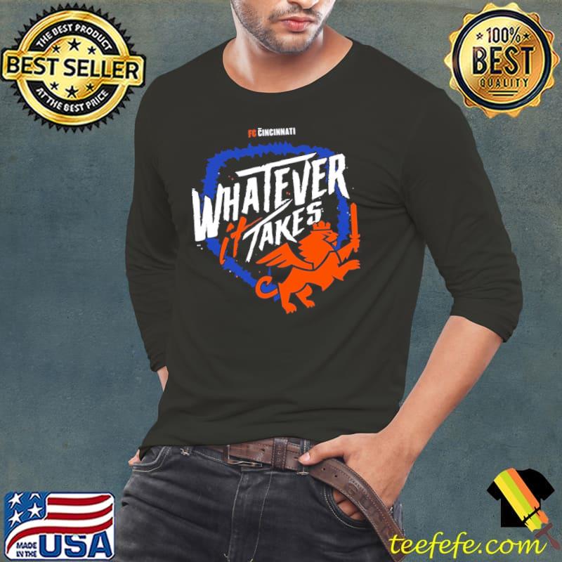 FC Cincinnati Whatever it Takes Shirt Long Sleeve Tee FC Cincinnati Whatever it Takes Shirt Long Sleeve Tee