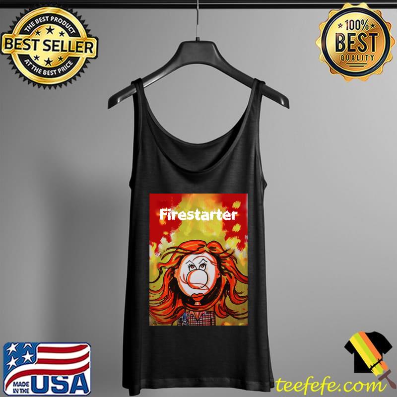 Firestarter Classic T-Shirt Tank Top Firestarter Classic T-Shirt Tank Top