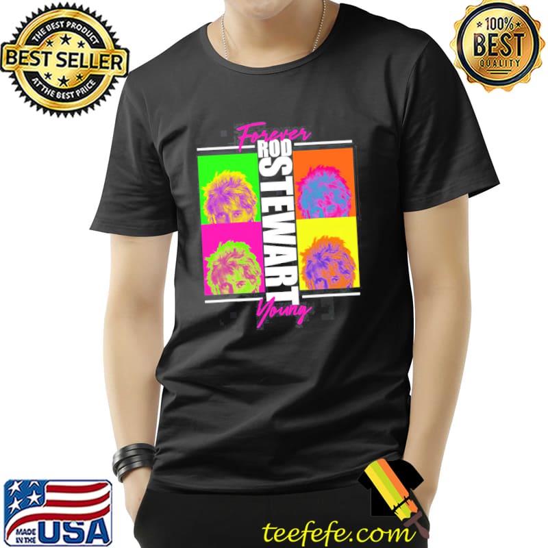 Forever young rod stewart Unisex Forever young rod stewart Unisex