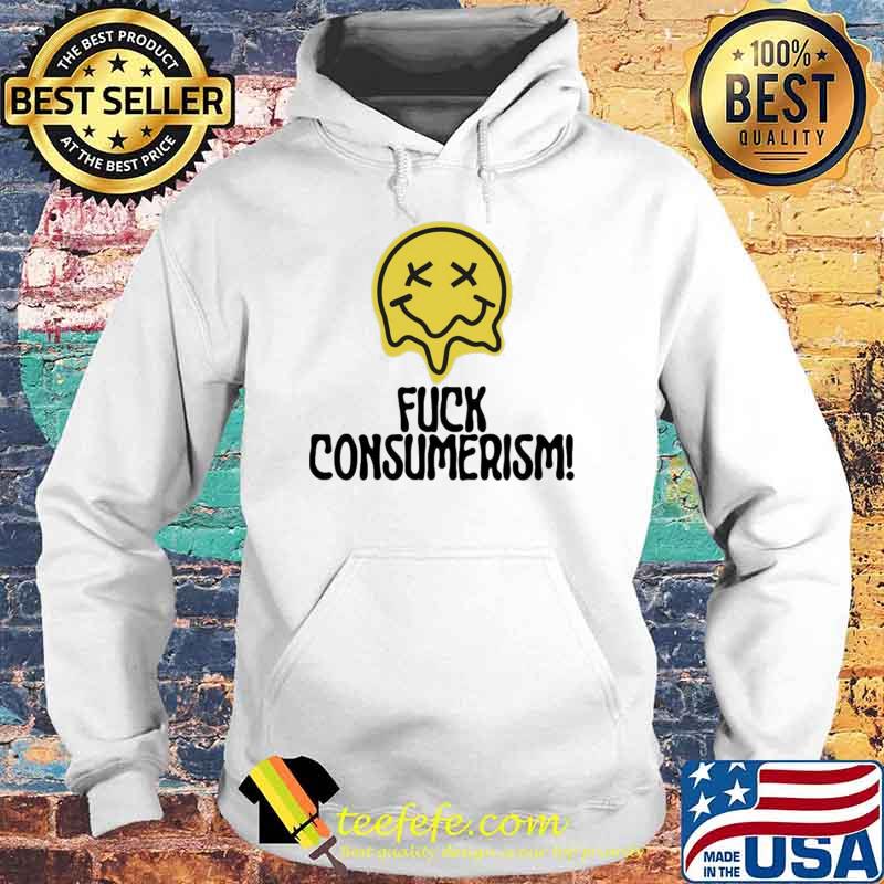 Fuck antI consumerism hooded Hoodie Fuck antI consumerism hooded Hoodie