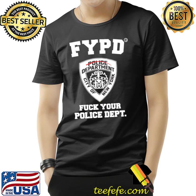 FYPD unisex fuck your police department Hoodie T-Shirt