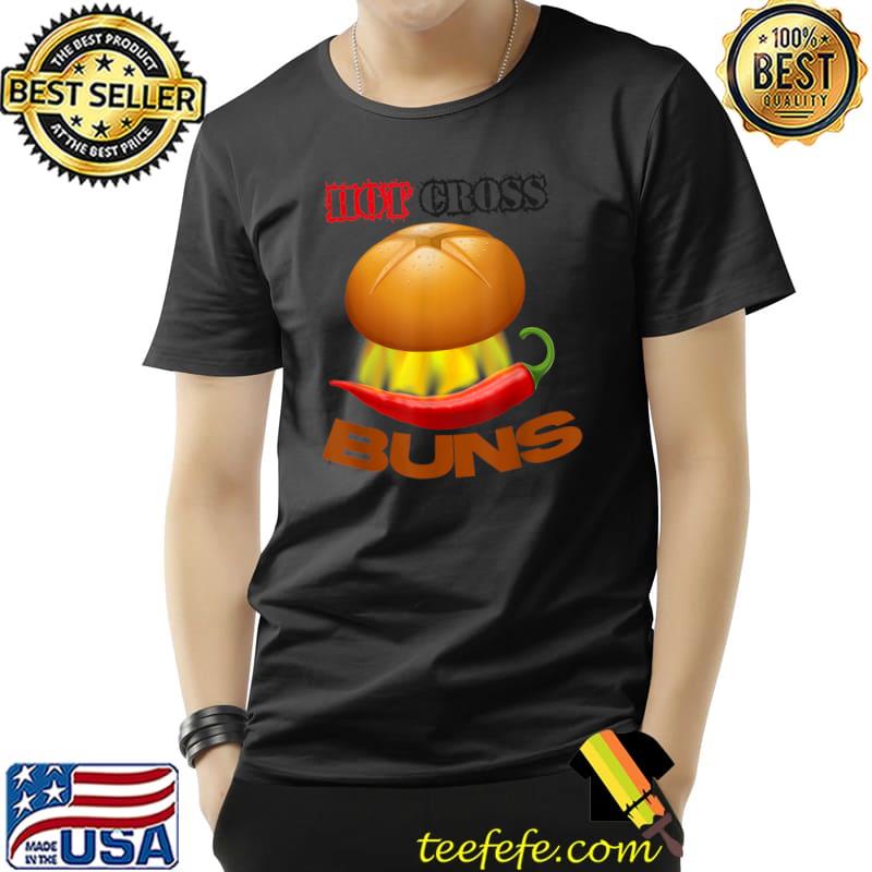 Hot Cross Buns Apparel T-Shirt Unisex Hot Cross Buns Apparel T-Shirt Unisex