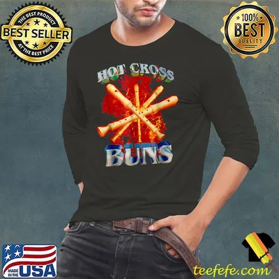 Hot Cross Buns Funny T-Shirt