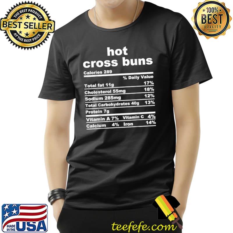 Hot Cross Buns T-Shirt Unisex Hot Cross Buns T-Shirt Unisex