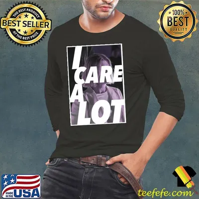I care a lot fanmade movie shirt