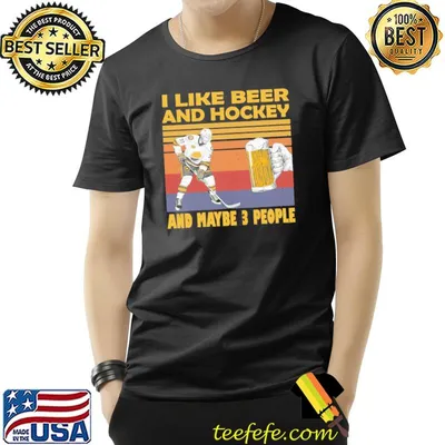 I like beer and hockey and maybe 3 people vintage shirt