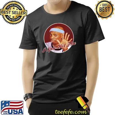 I Spit Hot Fire - Chappelle T-Shirt