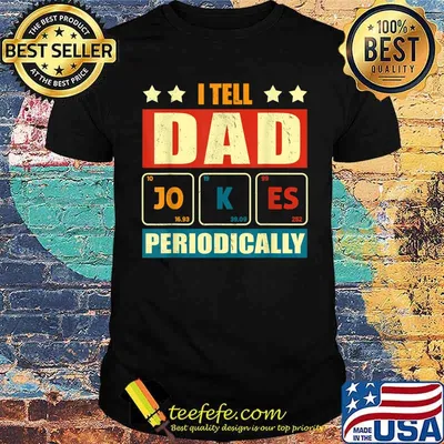 I Tell Dad Jokes Periodically Funny Fathers day lover T-Shirt