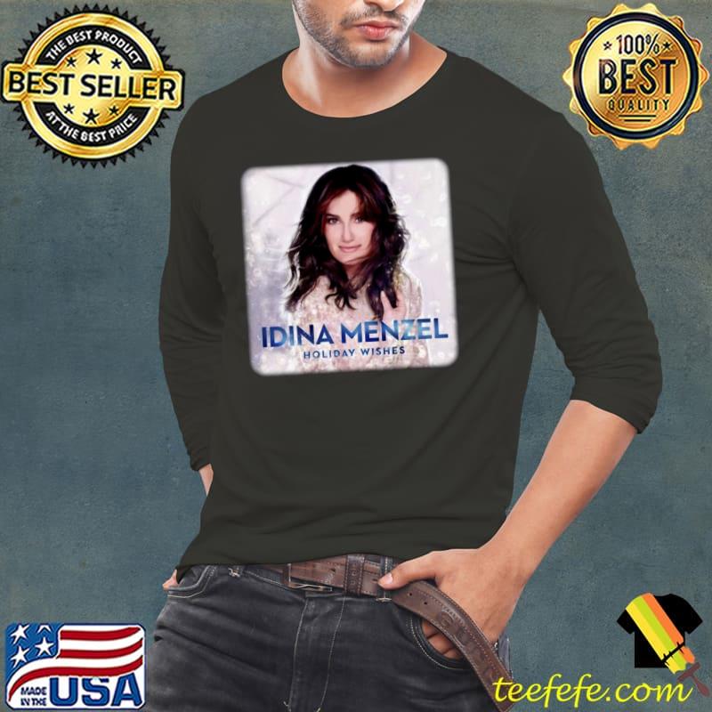 Idina Menzel holiday wishes T-Shirt