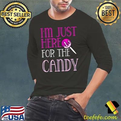 I'm Just Here For The Candy Halloween Cute Lollipop Sweets T-Shirt