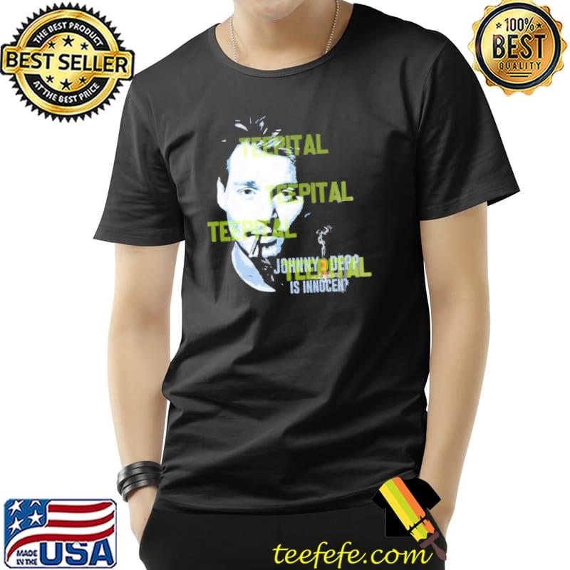 Johnny depp is innocent fuck amber heard justice for johnny depp shirt
