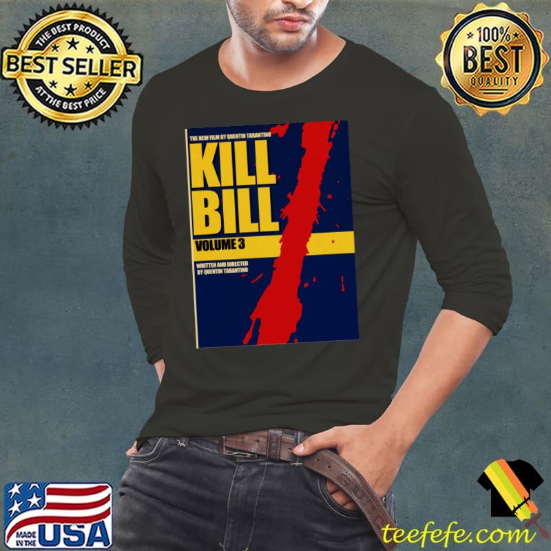 kill bill volume 3 T-shirt