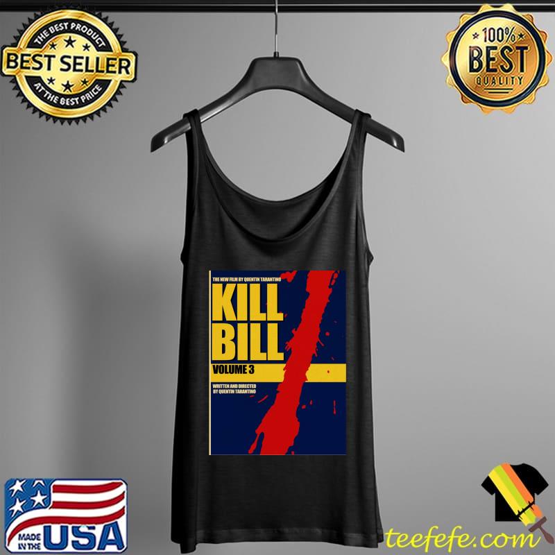 kill bill volume 3 T- Tank Top kill bill volume 3 T- Tank Top