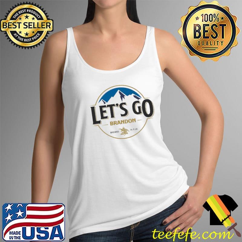 Let's Go Brandon Brewed In FJB Shirt Tank Top Let's Go Brandon Brewed In FJB Shirt Tank Top