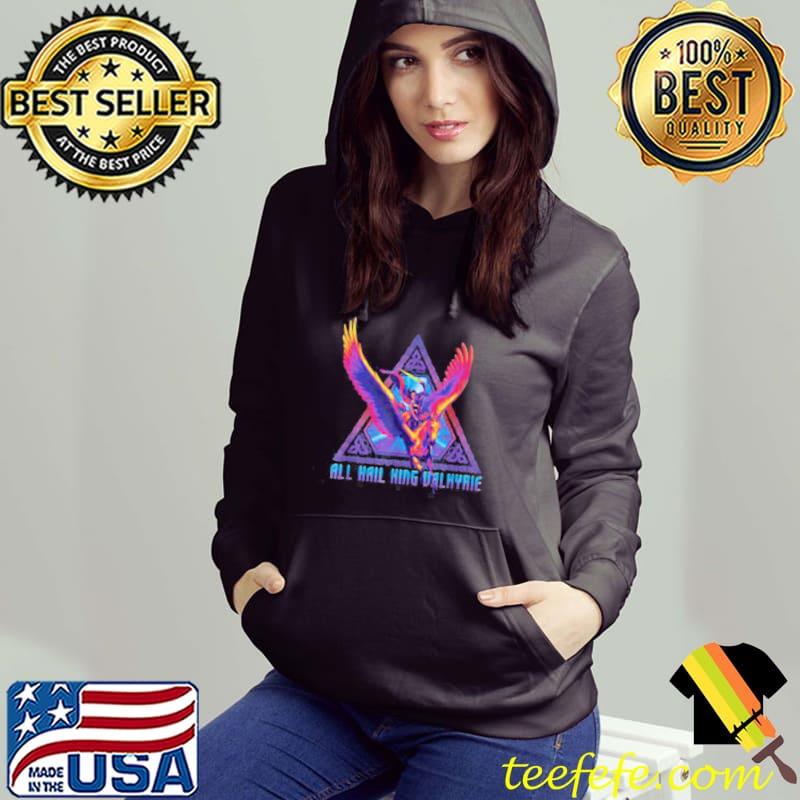 Love and thunder all hail king valkyrie Marvel Thor Hoodie Love and thunder all hail king valkyrie Marvel Thor Hoodie