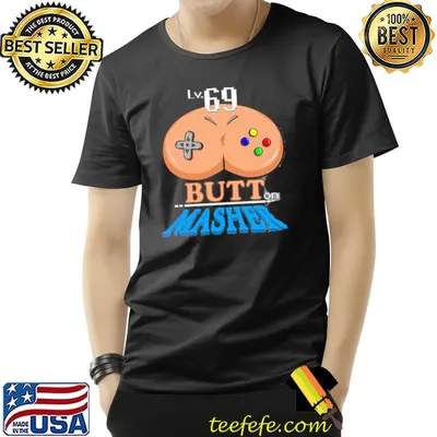 Lv.69 butt on masher funny game shirt