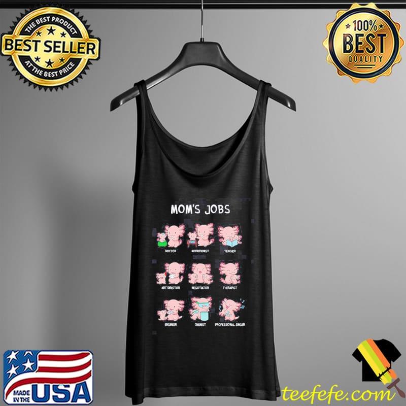Moms jobs mothers day mama axolotls s Tank Top Moms jobs mothers day mama axolotls s Tank Top