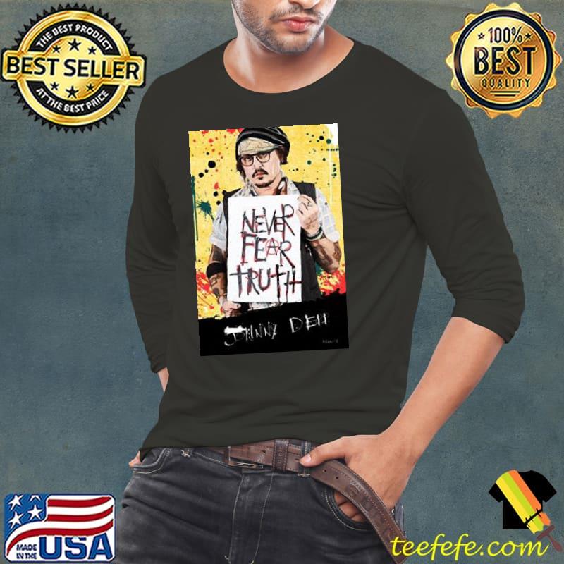 Never fear truth johnny depp mega pint Long Sleeve Tee Never fear truth johnny depp mega pint Long Sleeve Tee