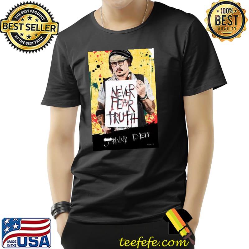 Never fear truth johnny depp mega pint shirt Never fear truth johnny depp mega pint shirt