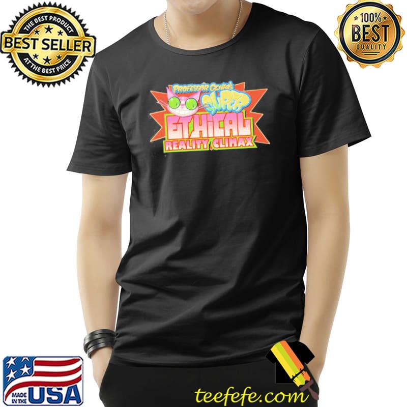 Professor genki's super ethical reality climax shirt
