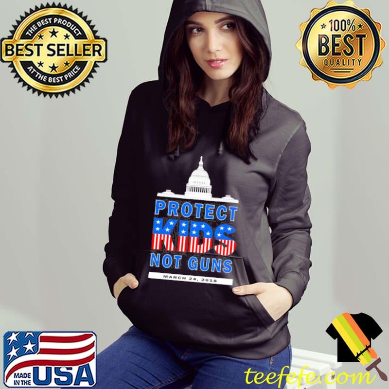 Protect kids not guns march for our lives mass shooting s Hoodie Protect kids not guns march for our lives mass shooting s Hoodie