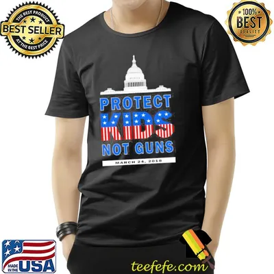Protect kids not guns march for our lives mass shooting shirt