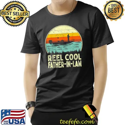 Reel Cool Father In Law Fishing Shirts Funny Fathers Day T-Shirt