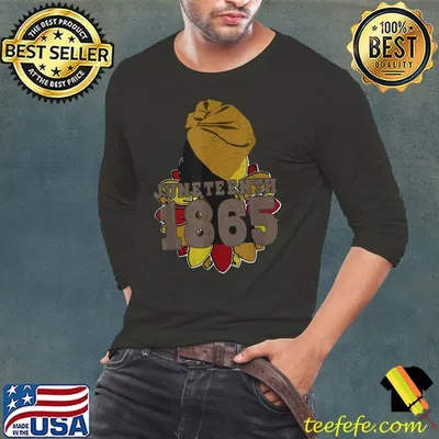 Remembering My Ancestors juneteenth Black Freedom 1865 June T-Shirt