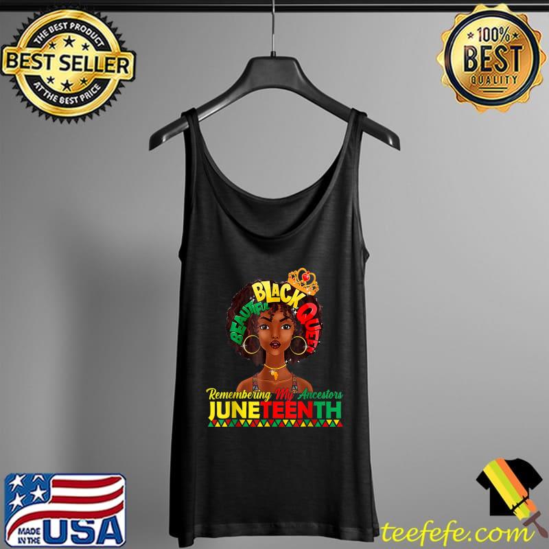 Remembering My Ancestors Juneteenth Black Freedom 1865 Lover T-Shirt Tank Top Remembering My Ancestors Juneteenth Black Freedom 1865 Lover T-Shirt Tank Top
