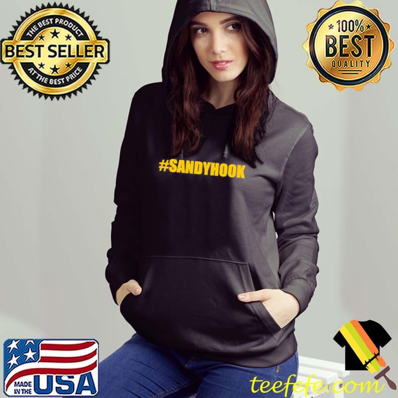 Sandyhook hashtag sandy hook elementary school shooting s Hoodie Sandyhook hashtag sandy hook elementary school shooting s Hoodie