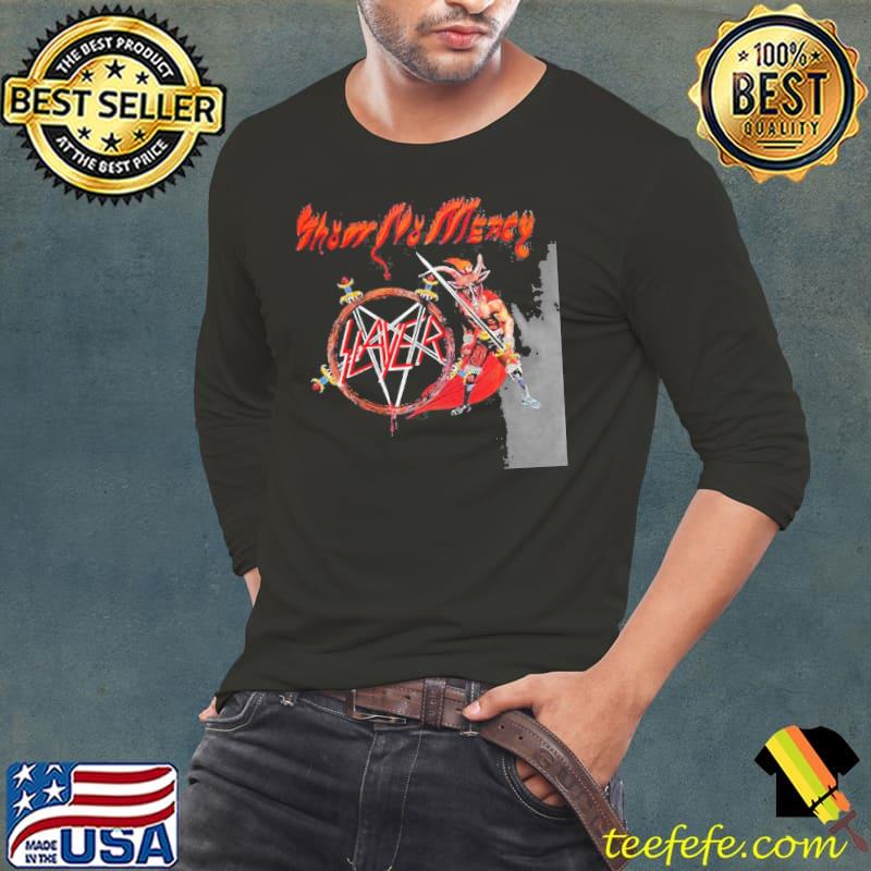 Show no mercy slayer s Long Sleeve Tee Show no mercy slayer s Long Sleeve Tee