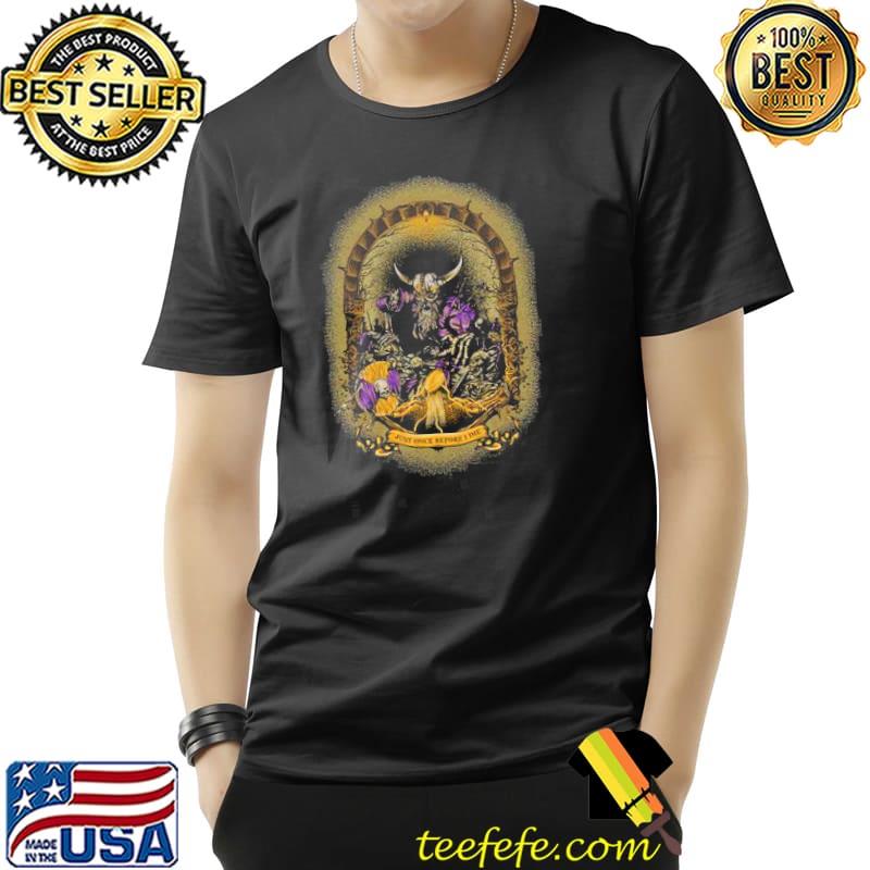 Skeleton reaching just once before I die Minnesota vikings shirt