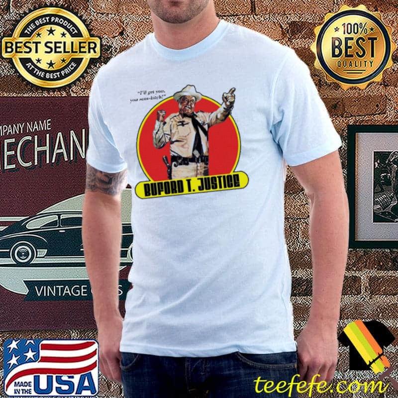 Smokey And The Bandit Buford T. Justice Shirt