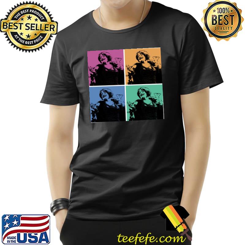 Special present I'll drink to that company popart movie fans pattI lupone s Unisex Special present I'll drink to that company popart movie fans pattI lupone s Unisex