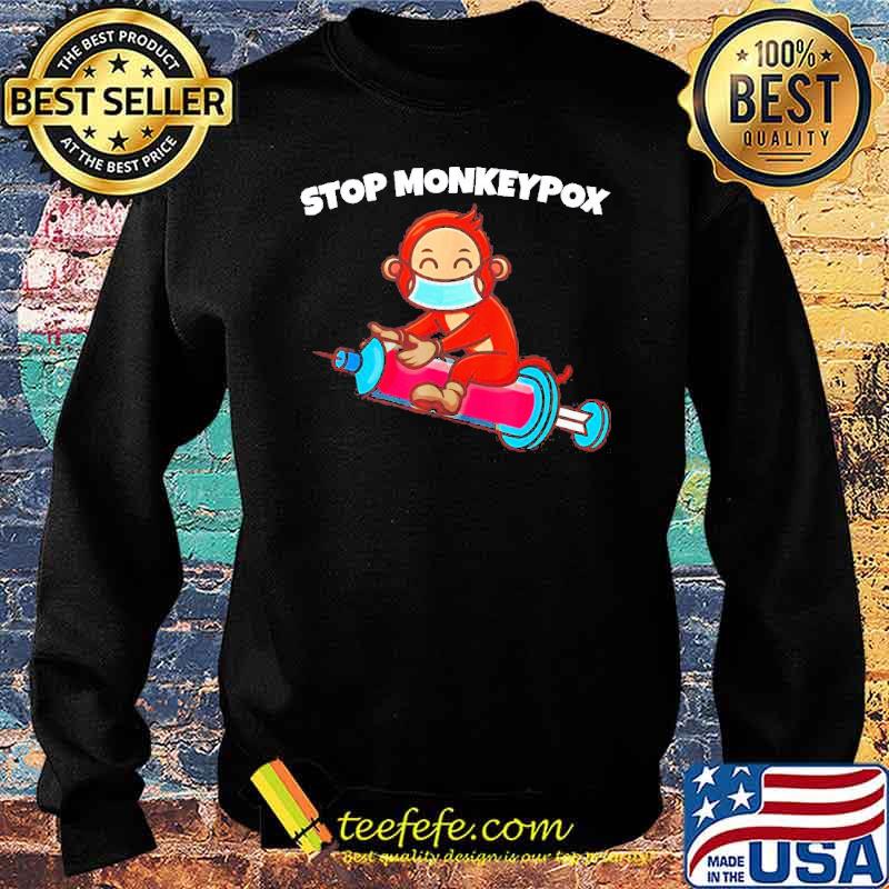 Stop Monkeypox 2022 Sweater Stop Monkeypox 2022 Sweater