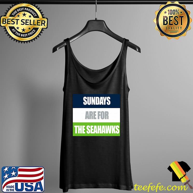 Sundays are for the Seattle Seahawks design Tank Top Sundays are for the Seattle Seahawks design Tank Top