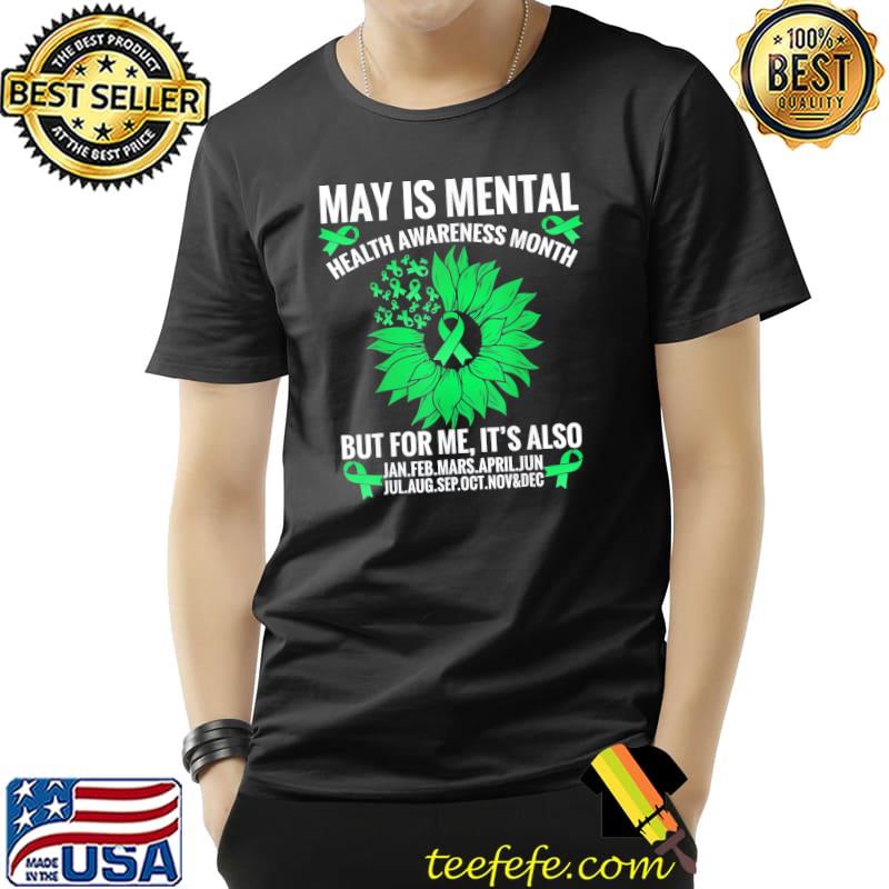 Sunflower mental health for may shirt