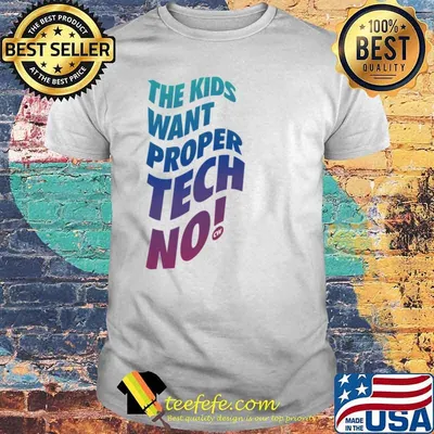 Techno kids want proper techno cw charlotte de witte rave shirt