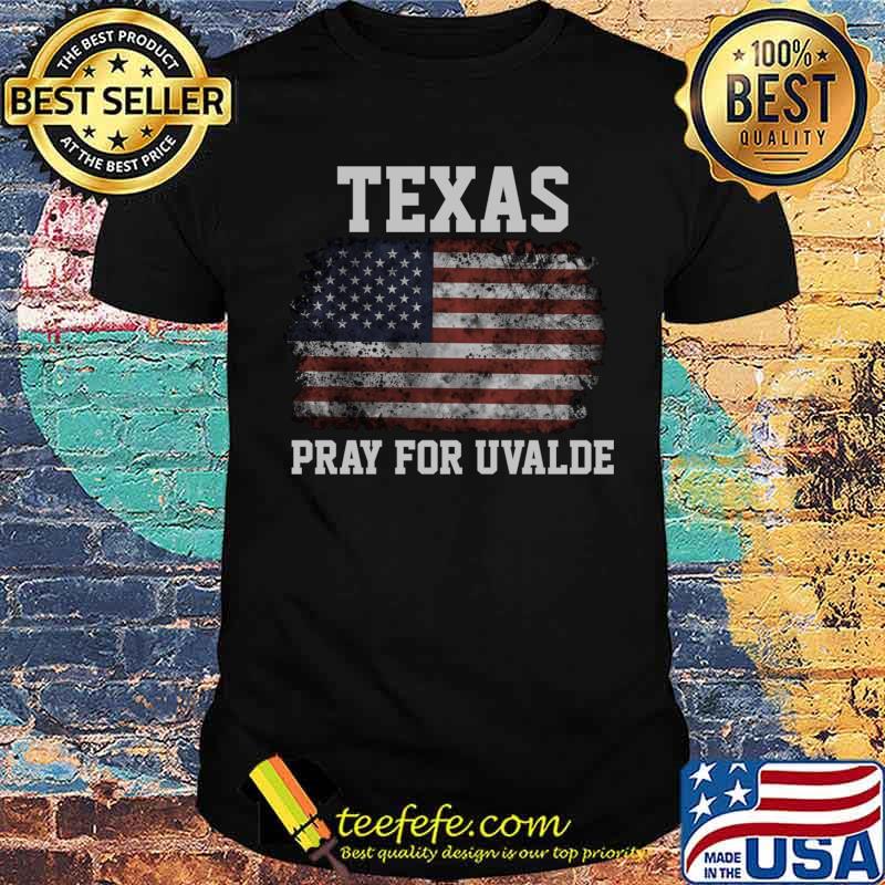 Texas pray for uvalde American flag T-shirt