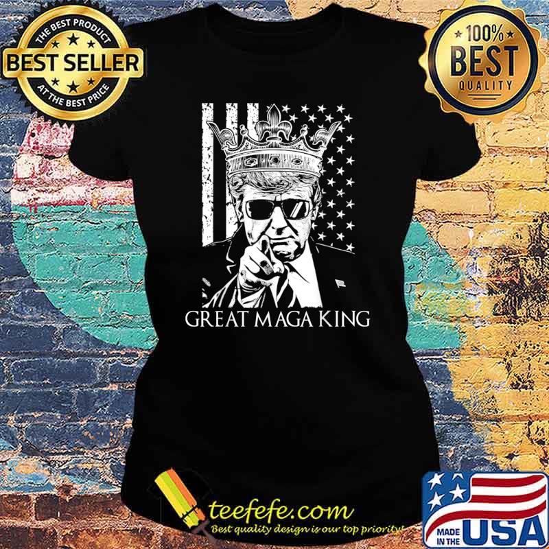 The Great Maga King Funny Trump Ultra Maga King T-Shirt Ladies tee The Great Maga King Funny Trump Ultra Maga King T-Shirt Ladies tee