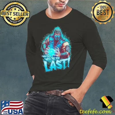 The last fight subzero last mortal kombat shirt
