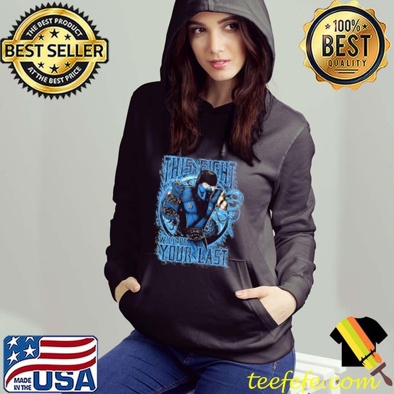 Thí fight will be your last subzero mk mortal kombat Hoodie Thí fight will be your last subzero mk mortal kombat Hoodie